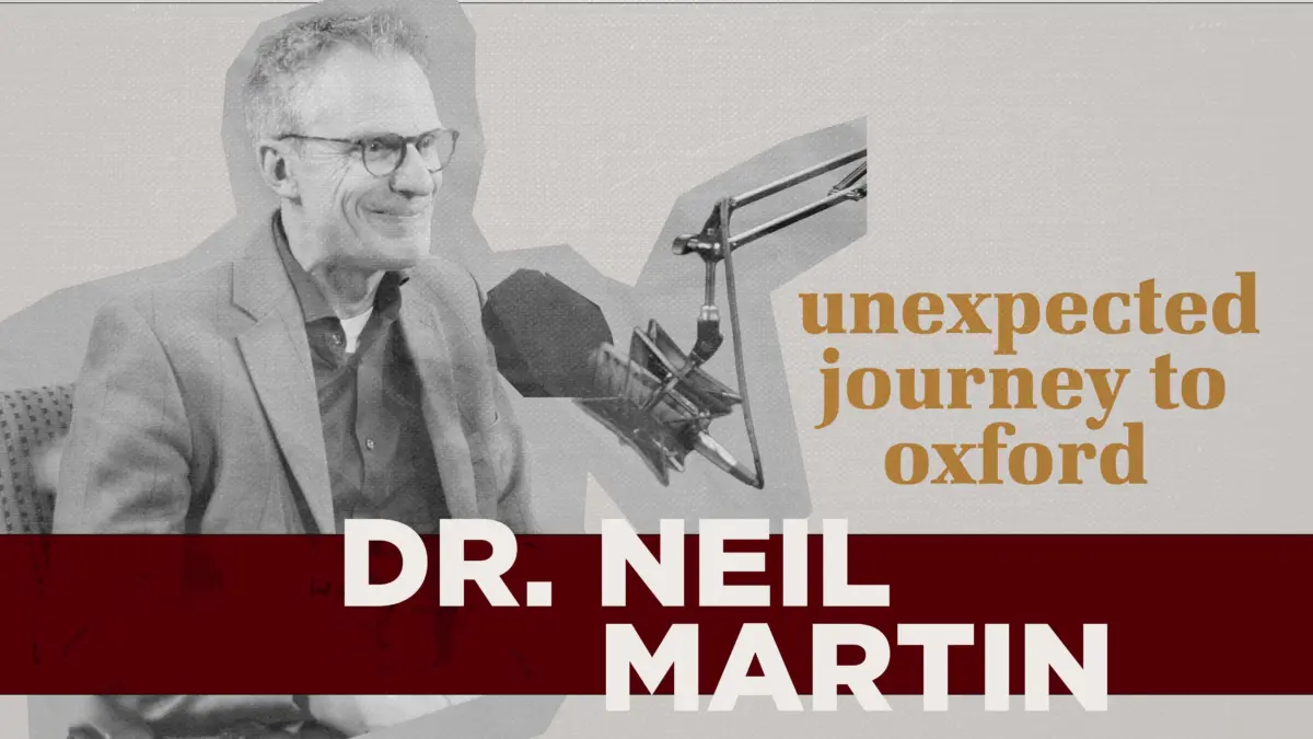 From Collapsed Lungs to Oxford Scholar: An Unlikely Journey Through Faith & Design | Dr. Neil Martin